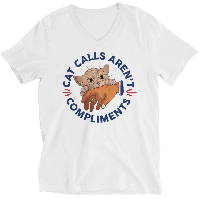 Cat Calls Aren't Compliments -- Unisex T-Shirt