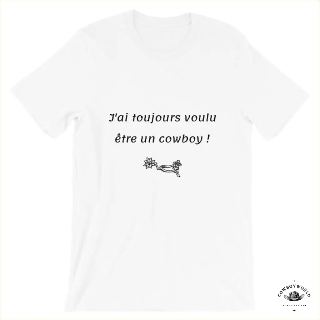 T-Shirt J'Ai Toujours Voulu Etre Un Cowboy Collared Crew Neck Turtle Neck