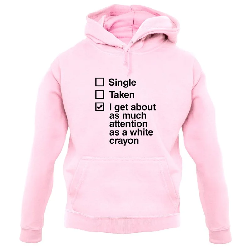 Single Taken White Crayon Unisex Hoodie Hoodie with Strings Custom Fit Adjustable