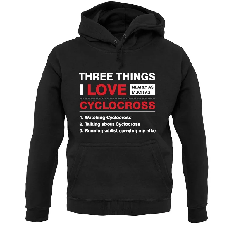 Three Things I Love Nearly As Much As Cyclocross Unisex Hoodie Hoodie with Metallic Shiny Futuristic Three Things I Love Nearly As Much As Cyclocross Unisex Hoodie Hoodie with Metallic Shiny Futuristic